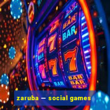 zaruba — social games