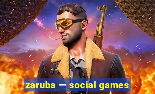 zaruba — social games