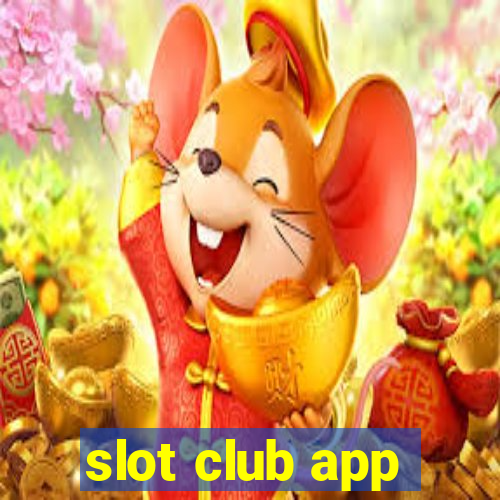 slot club app