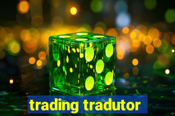 trading tradutor