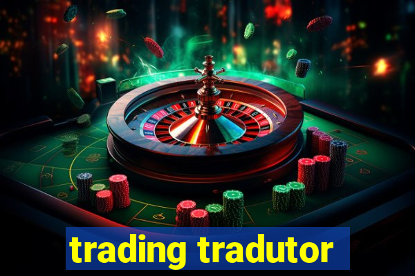 trading tradutor