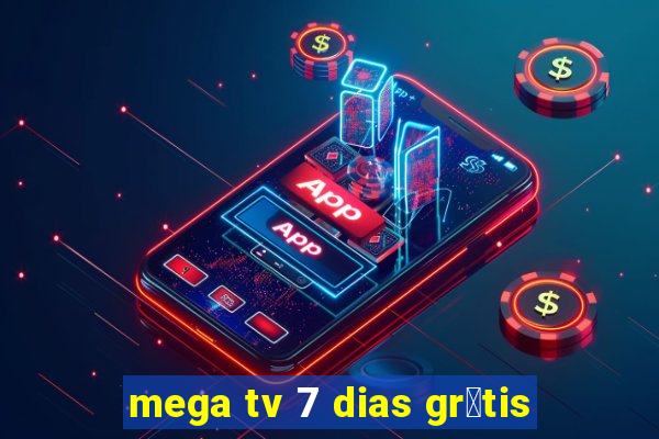 mega tv 7 dias gr谩tis