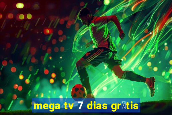 mega tv 7 dias gr谩tis