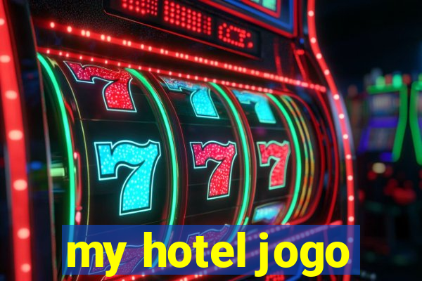 my hotel jogo