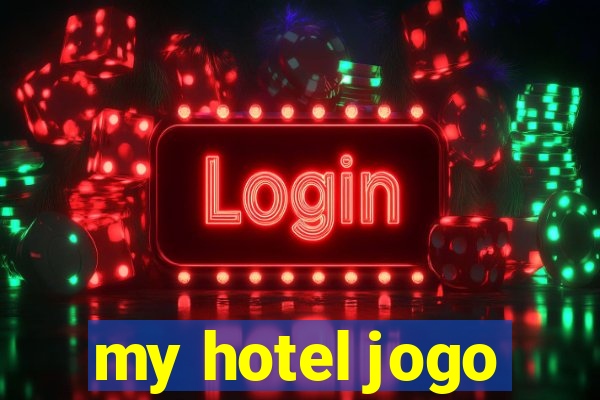 my hotel jogo