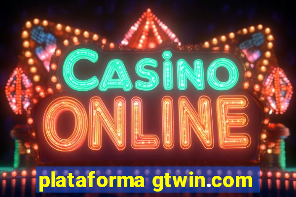 plataforma gtwin.com