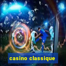 casino classique