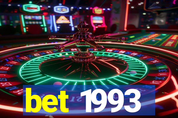 bet 1993