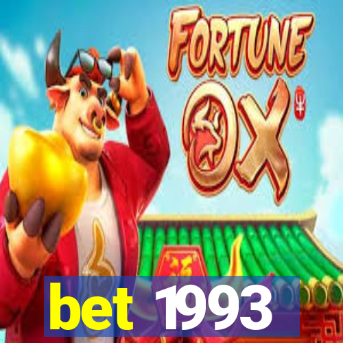 bet 1993