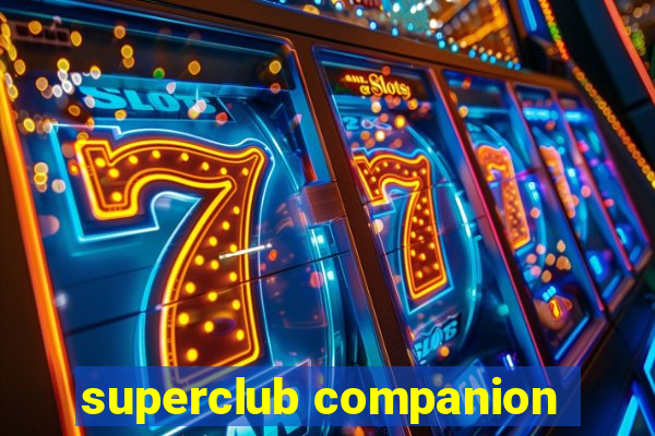 superclub companion