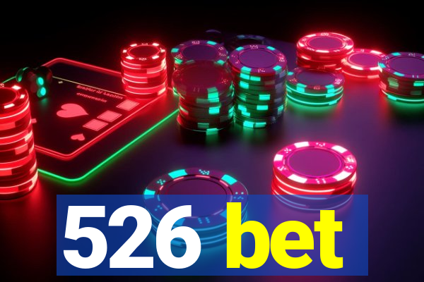 526 bet