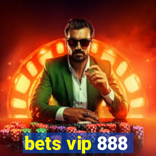 bets vip 888