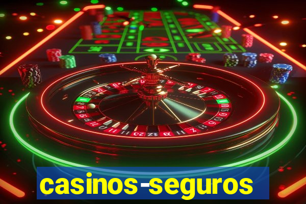 casinos-seguros