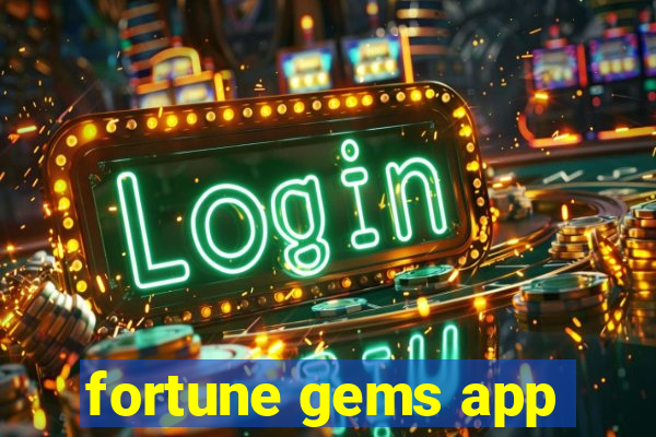 fortune gems app