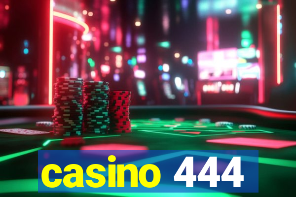 casino 444