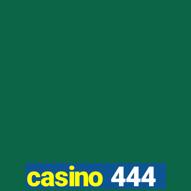 casino 444