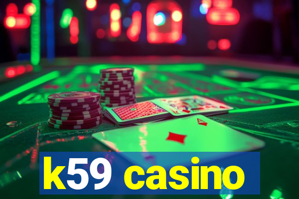 k59 casino