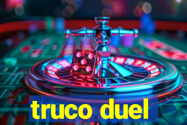 truco duel