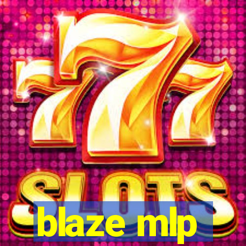 blaze mlp