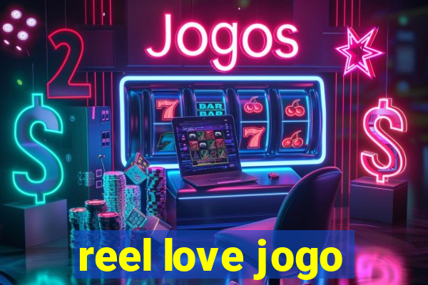 reel love jogo