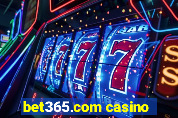 bet365.com casino