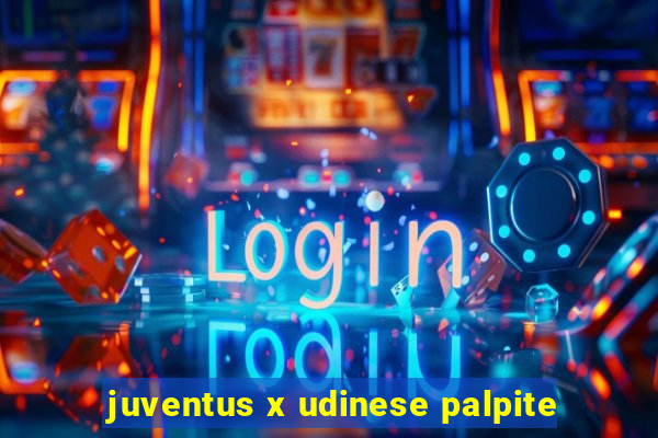 juventus x udinese palpite