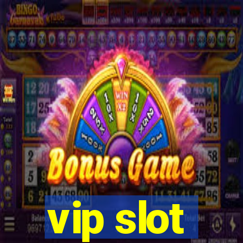 vip slot