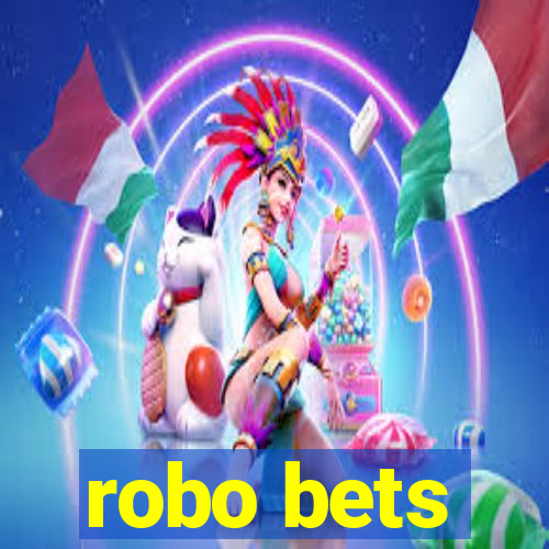 robo bets