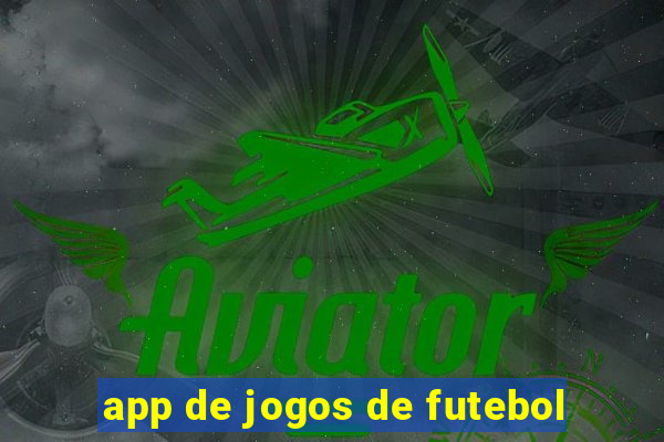 app de jogos de futebol