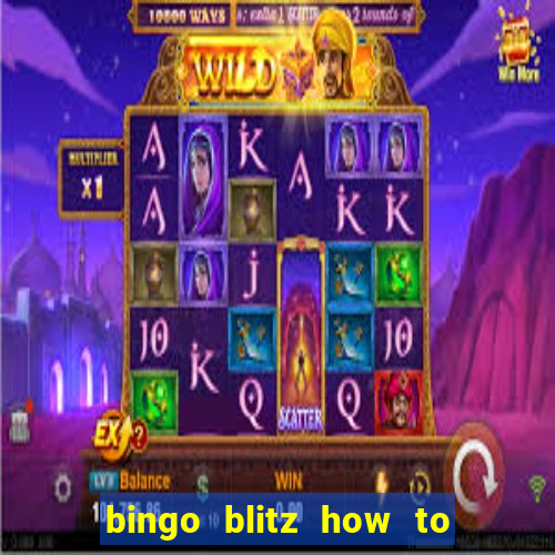 bingo blitz how to level up fast