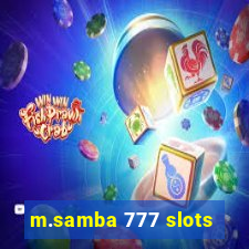 m.samba 777 slots