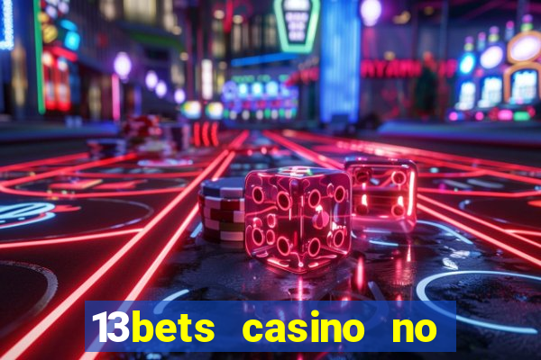 13bets casino no deposit bonus