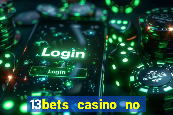 13bets casino no deposit bonus