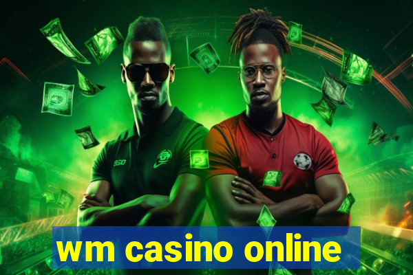 wm casino online