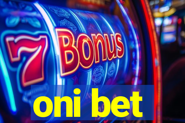 oni bet