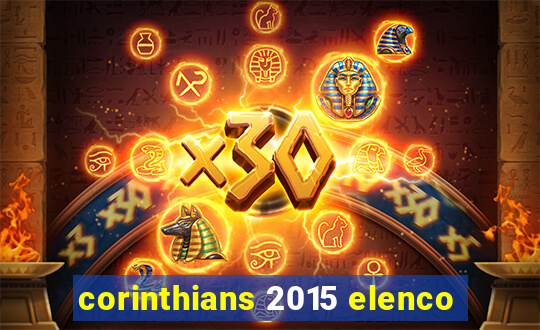 corinthians 2015 elenco