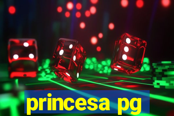 princesa pg