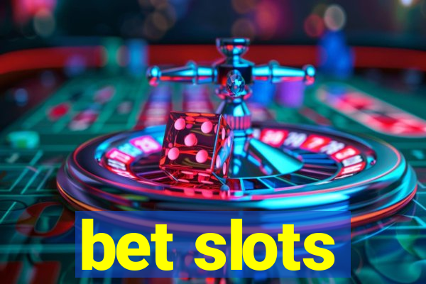 bet slots