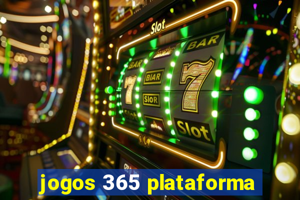 jogos 365 plataforma