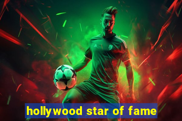 hollywood star of fame