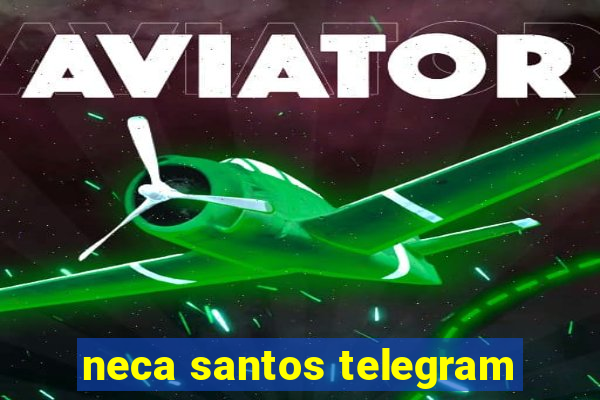 neca santos telegram