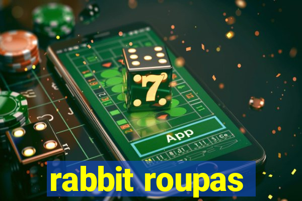 rabbit roupas