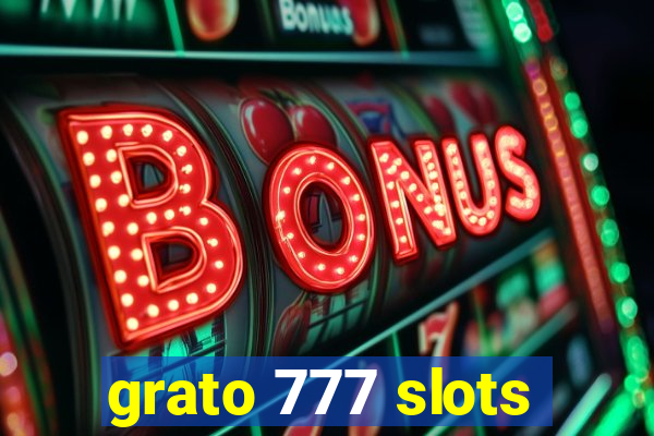 grato 777 slots