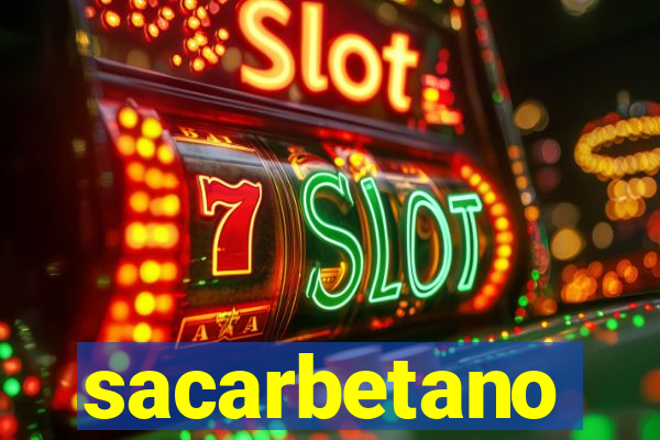 sacarbetano