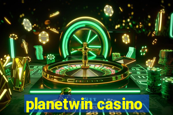 planetwin casino