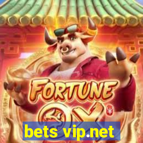 bets vip.net