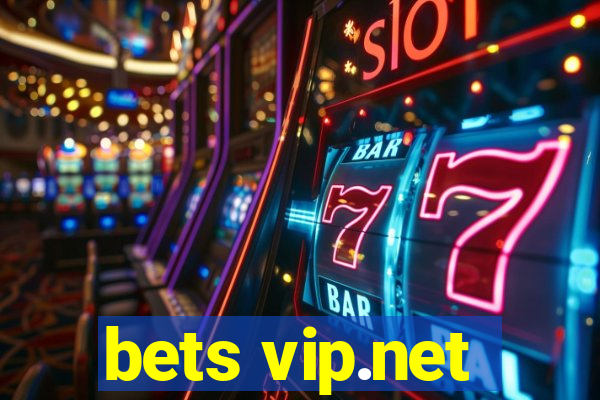 bets vip.net