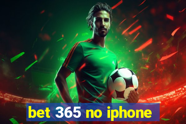 bet 365 no iphone