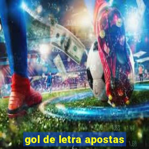 gol de letra apostas