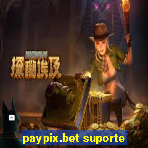 paypix.bet suporte